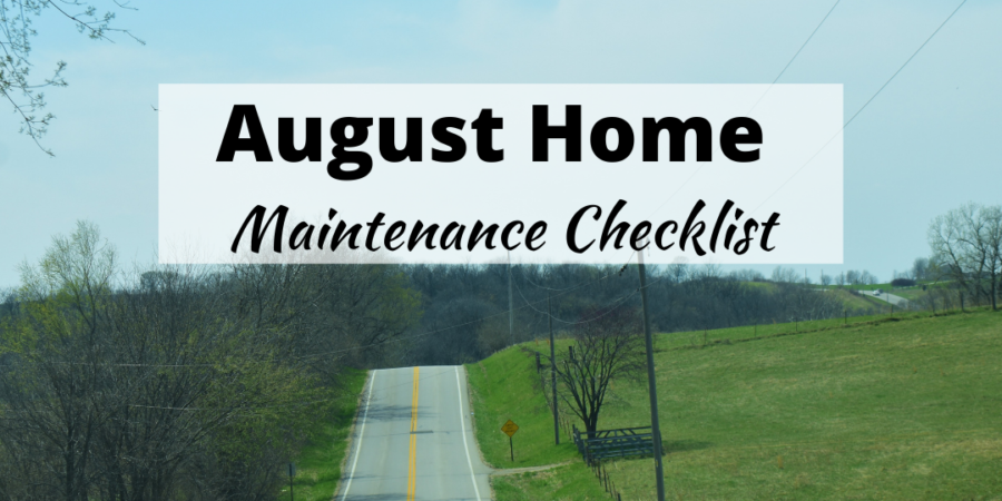 August Home Maintenance Checklist