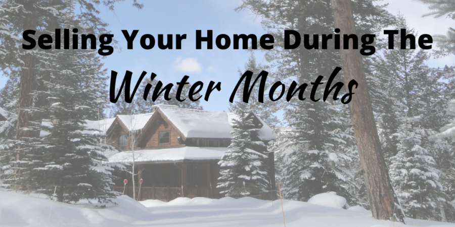 Selling Your Home During the Winter Months