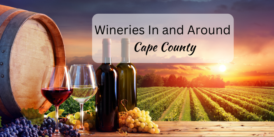 Wineries In and Around Cape County
