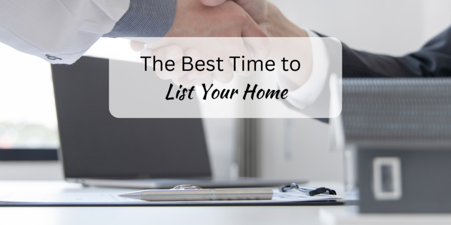 The Best Time To List Your Home