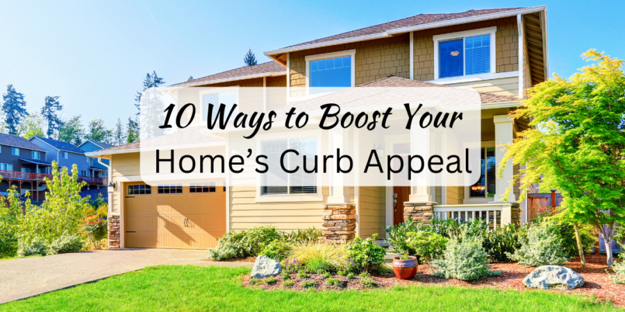 10 Ways to Boost Your Home’s Curb Appeal